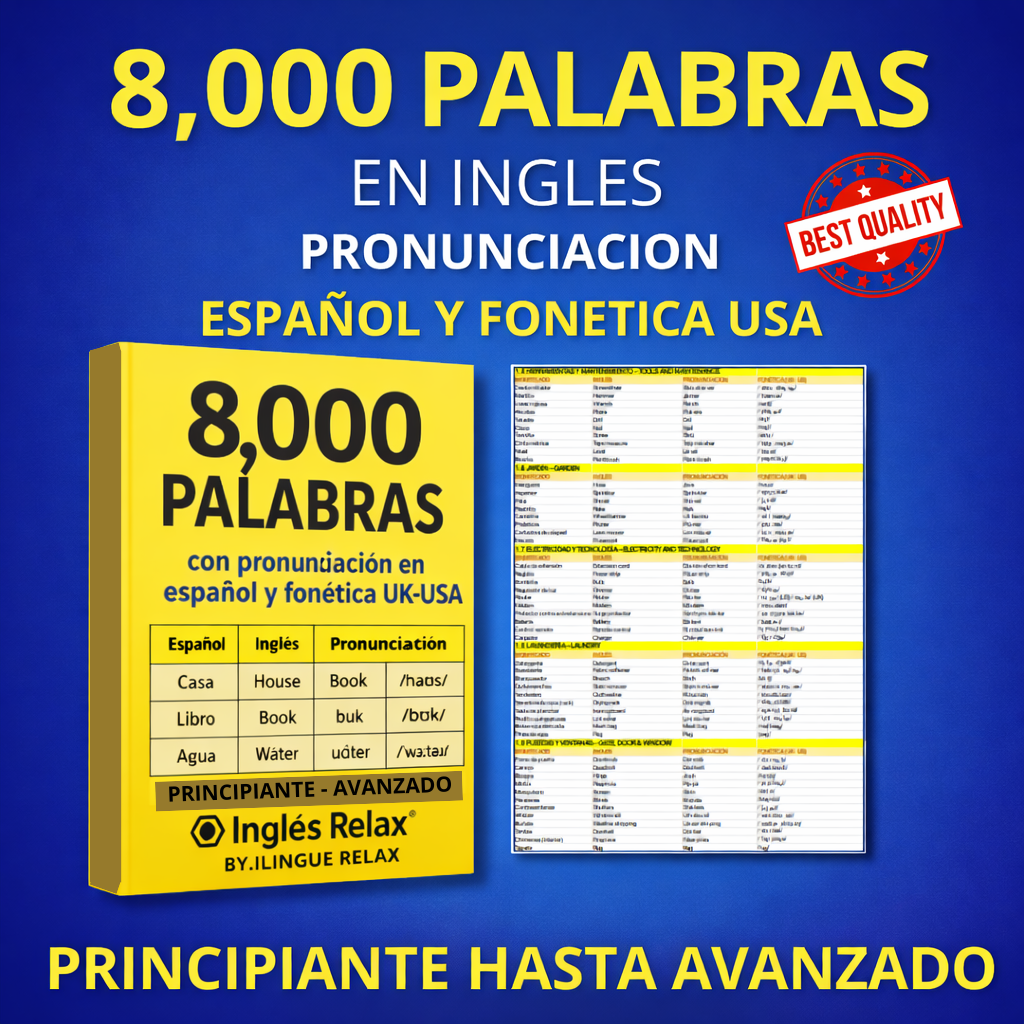 Ingles Relax - 8,000 Palabras en ingles con pronunciacion español y fonetica USA incluye Estructural Gramatical