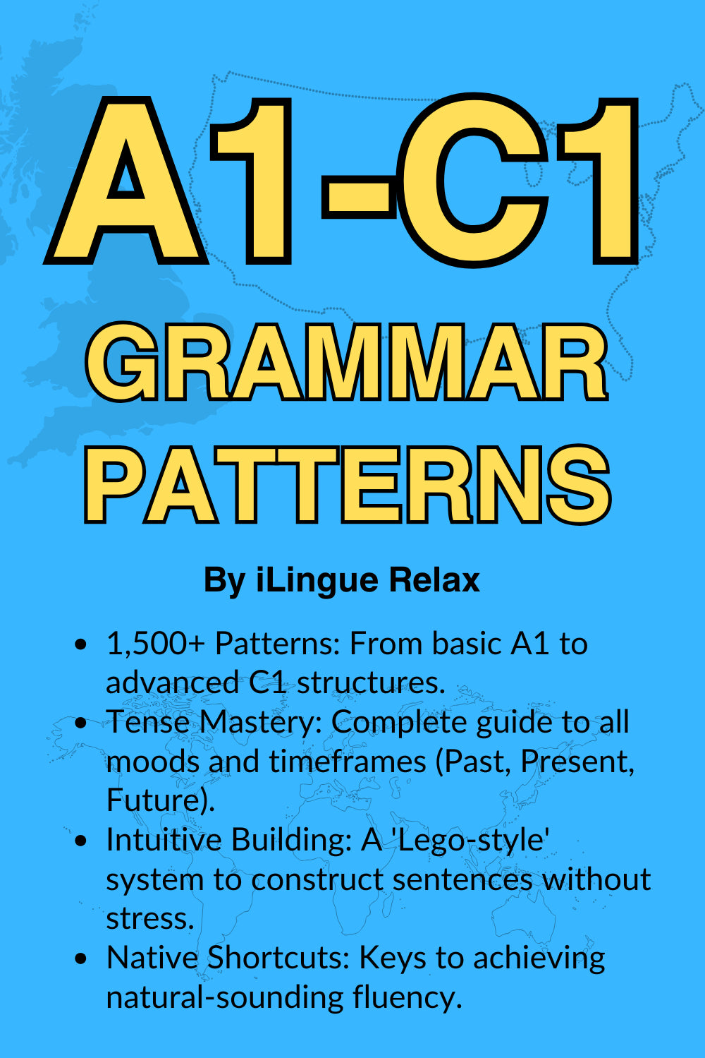 Spanish Grammar Patterns A1-C1 Physical Book