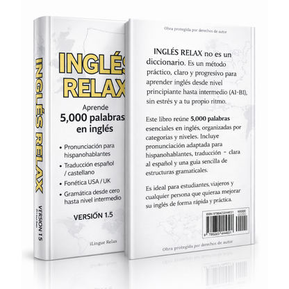 Ingles Relax - LIBRO FISICO 5,000 Palabras en ingles con pronunciación español y fonética USA e estructuras gramáticas en nivel desde cero hasta intermedio DIGITAL GRATIS